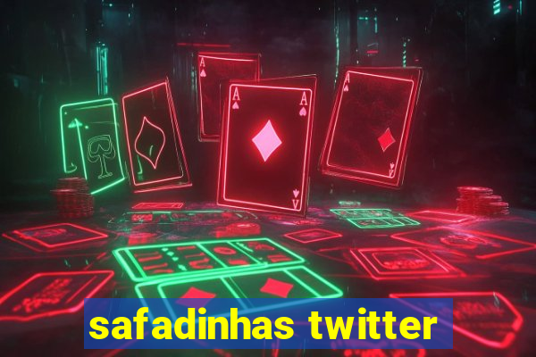 safadinhas twitter